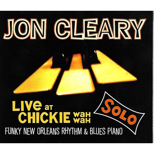 Jon Cleary - Live at Chickie Wah Wah: Solo