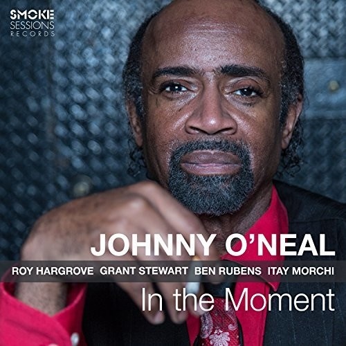Johnny O'Neal - In the Moment