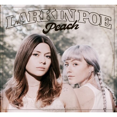 Larkin Poe - Peach