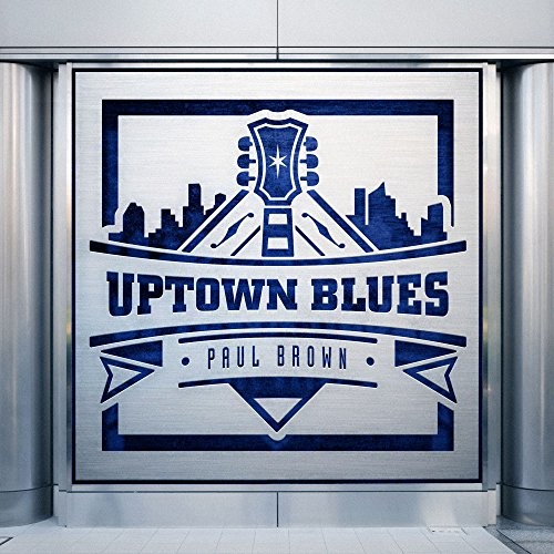 Paul Brown - Uptown Blues