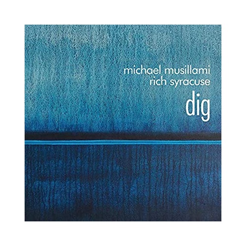 Michael Musillami - Dig: Music Inspired By & Dedicated To Bill Evans