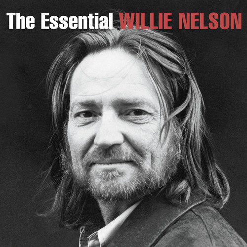 Willie Nelson - The Essential Willie Nelson