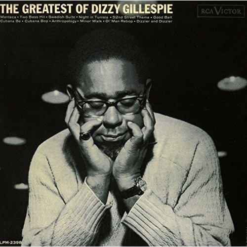 Dizzy Gillespie - The Greatest Of Dizzy Gillespie