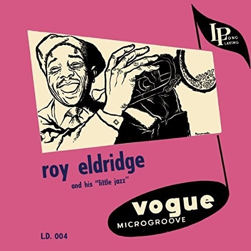 Roy Eldridge - Roy Eldridge and His Little Jazz