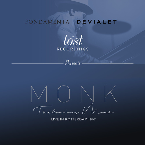 Thelonious Monk - Live In Rotterdam 1967 - The Lost Recordings