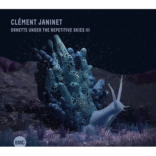 Clément Janinet - Ornette Under the Repetitive Skies III