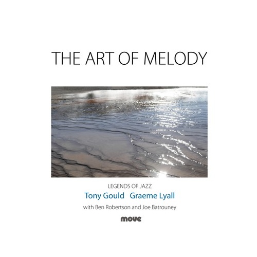 Tony Gould & Graeme Lyall - The Art of Melody