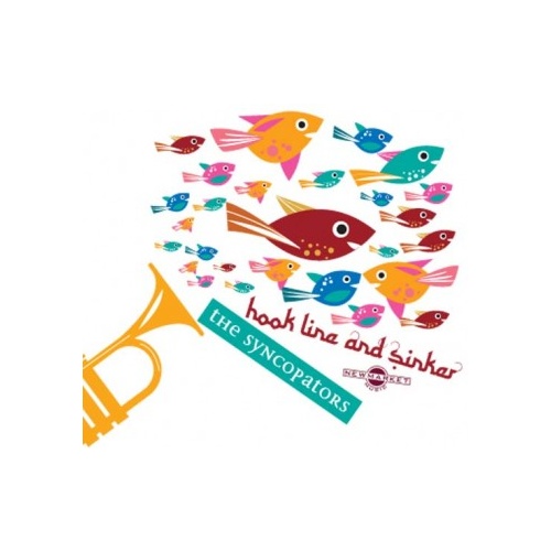 The Syncopators - Hook Line and Sinker