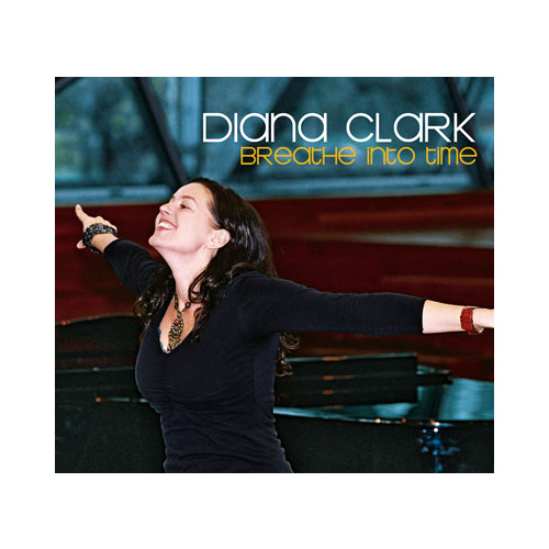 Diana Clark - Breathe Into Time