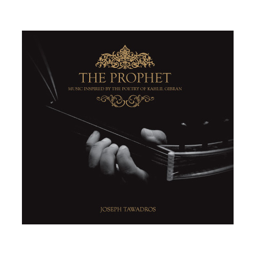 Joseph Tawadros - The Prophet