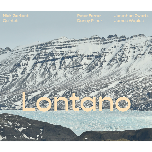 Nick Garbett Quintet - Lontano