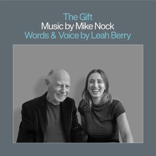 Mike Nock & Leah Berry - The Gift