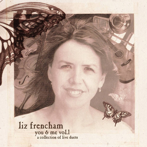 Liz Frencham - you and me vol.1: a collection of live duets