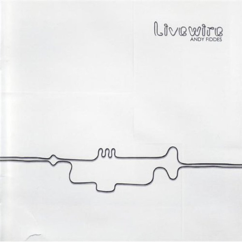Andy Fiddes - Livewire