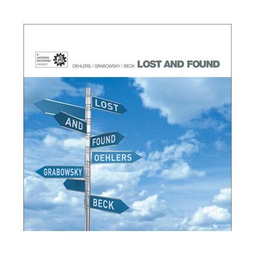 Jamie Oehlers / Paul Grabowsky / David Beck - Lost and Found