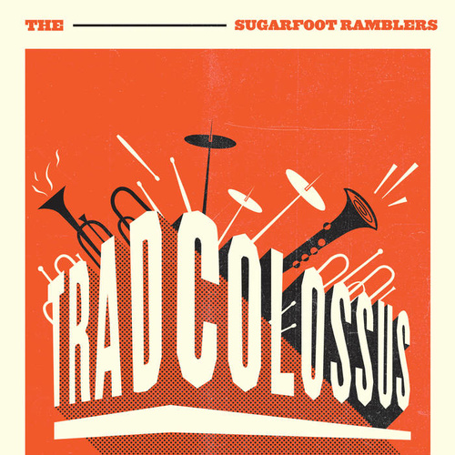 The Sugarfoot Ramblers - Trad Colossus