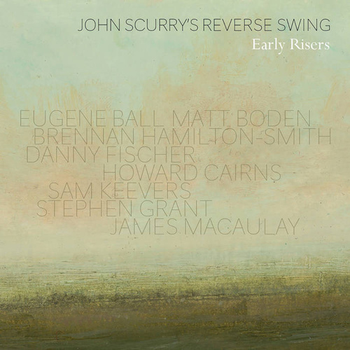 John Scurry's Reverse Swing - Early Risers 