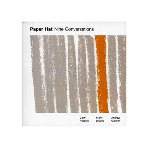 Paper Hat - Nine Conversations