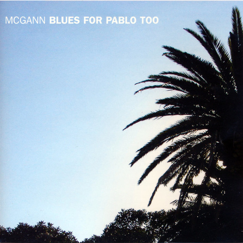 Bernie McGann - Blues For Pablo Too