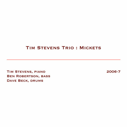 Tim Stevens Trio - Mickets