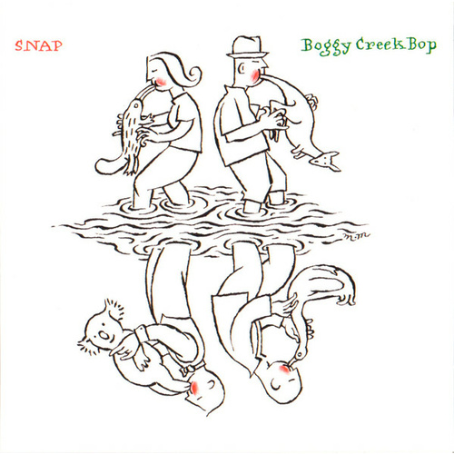 Snap - Boggy Creek Bop