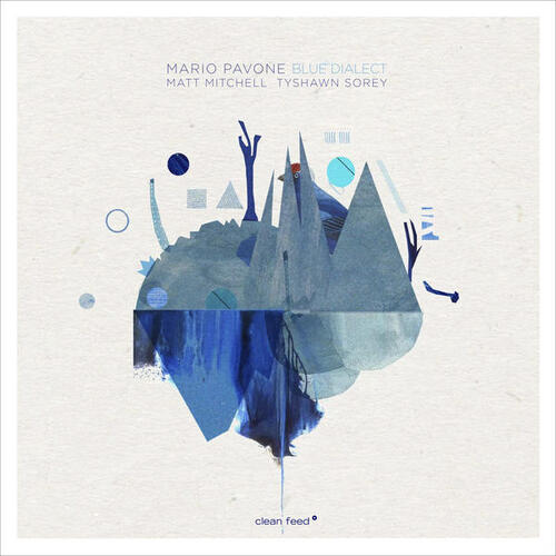 Mario Pavone - Blue Dialect