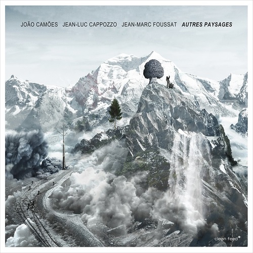João Camões | Jean-Luc Cappozzo | Jean-Marc Foussat - Autres Paysages