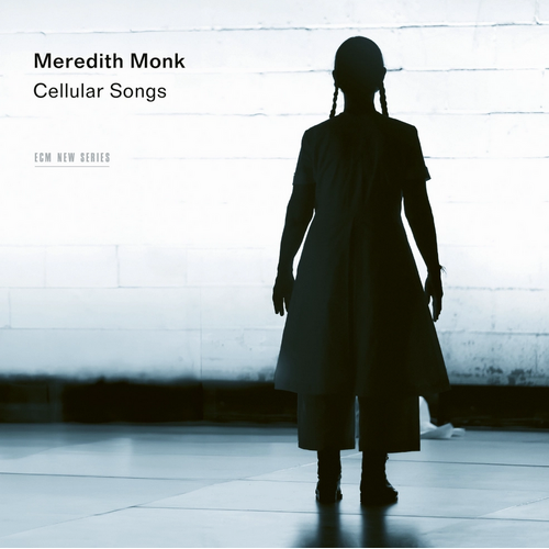 Meredith Monk & Vocal Ensemble - Cellular Songs