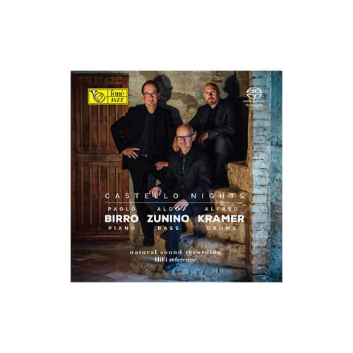 Paolo Birro, Aldo Zunino & Alfred Kramer - Castello Nights / hybrid SACD