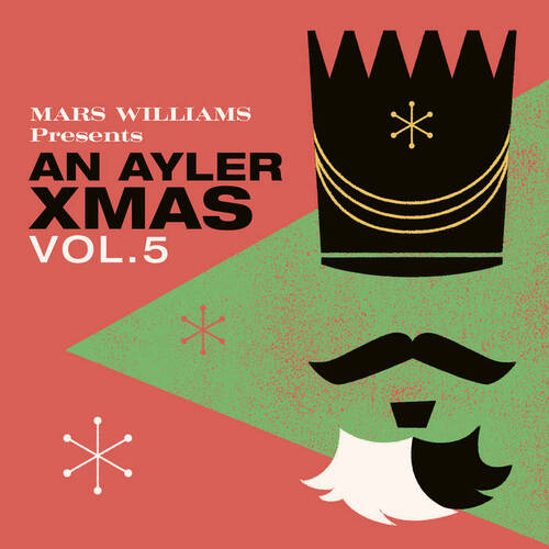 Mars Williams - Mars Williams Presents An Ayler Xmas Vol.5