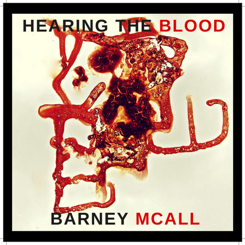Barney McAll - Hearing the blood