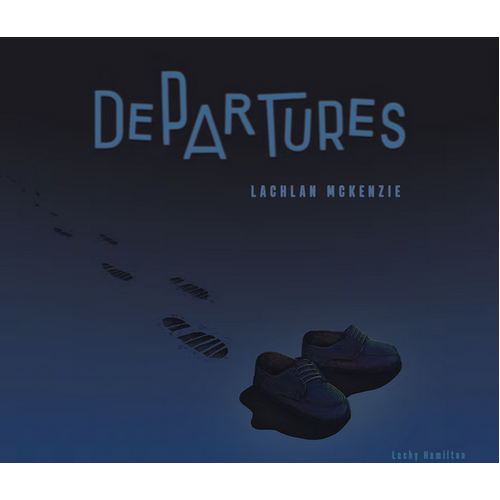 Lachlan McKenzie - Departures