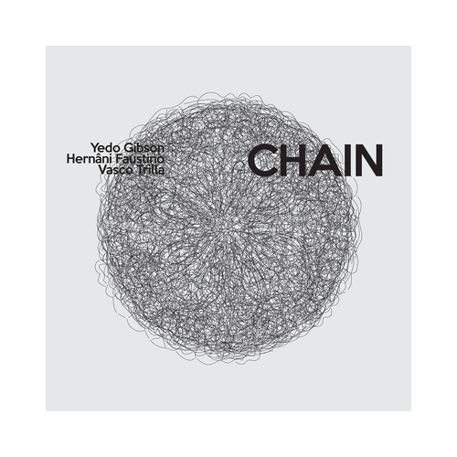 Yedo Gibson, Hernani Faustino, Vasco Trilla - Chain