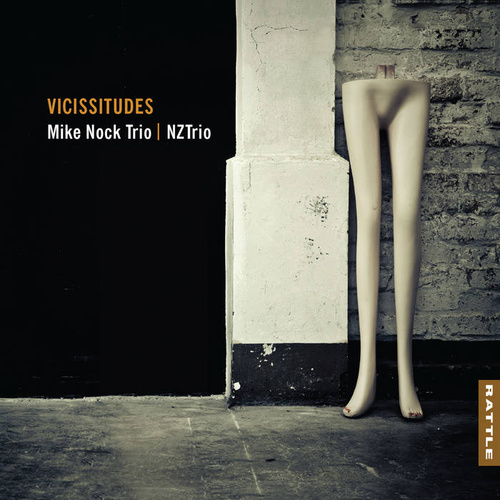 Mike Nock Trio / NZ Trio - Vicissitudes